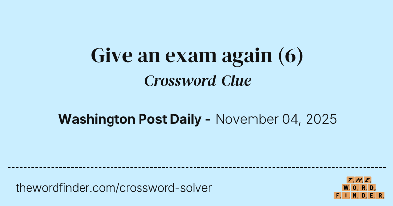 Give an exam again crossword clue image