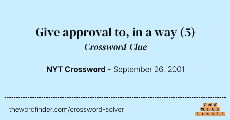 Give approval to, in a way crossword clue image