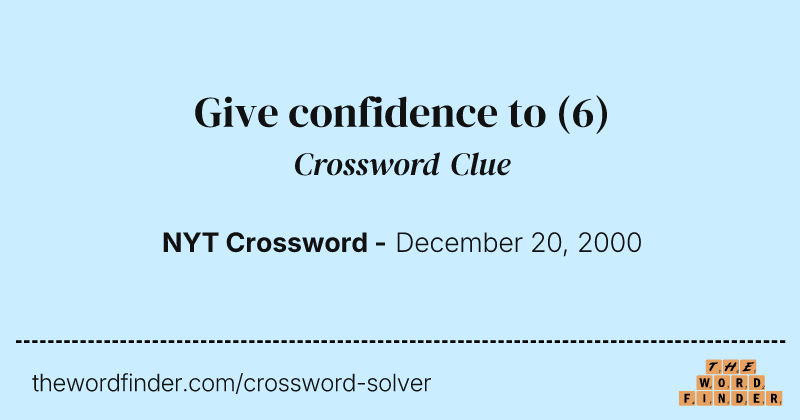 Give confidence to crossword clue image