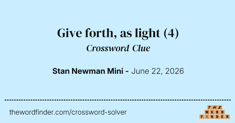 Give forth, as light crossword clue image