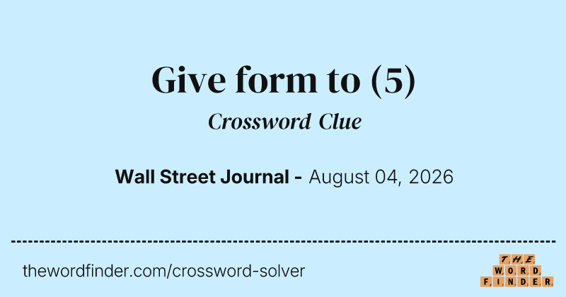 Give form to crossword clue image