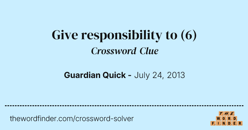 Give responsibility to crossword clue image