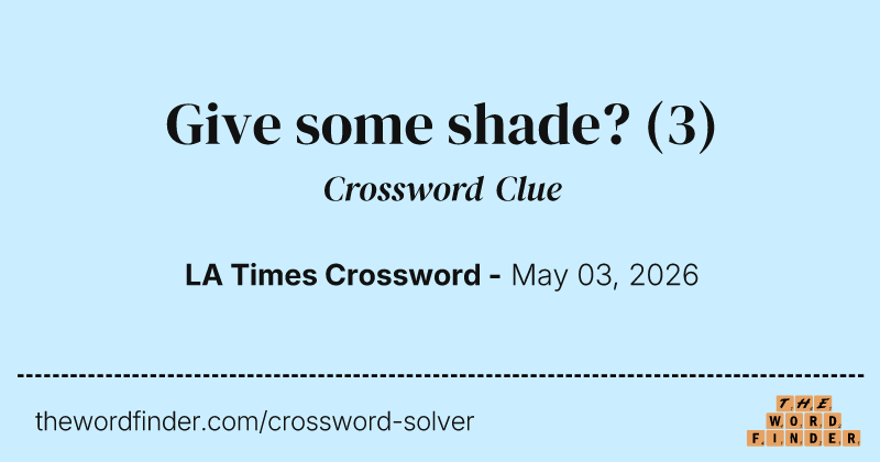 Give some shade? crossword clue image