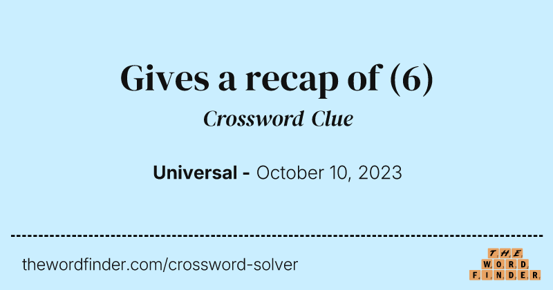 Gives a recap of crossword clue image