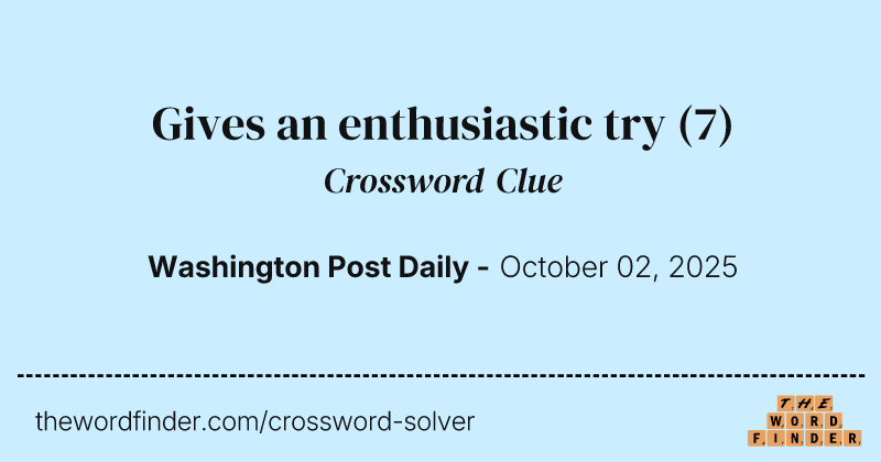 Gives an enthusiastic try crossword clue image