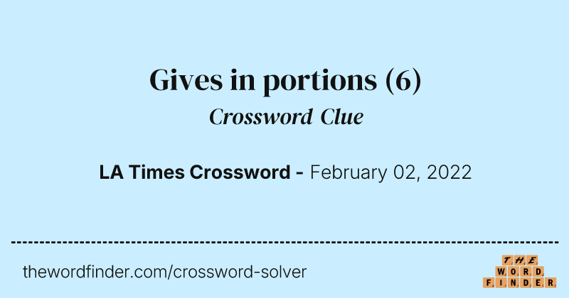 Gives in portions crossword clue image