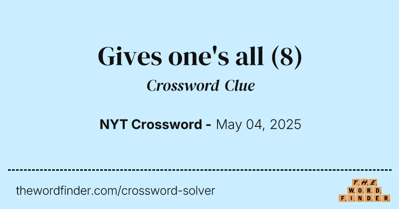 Gives one's all crossword clue image