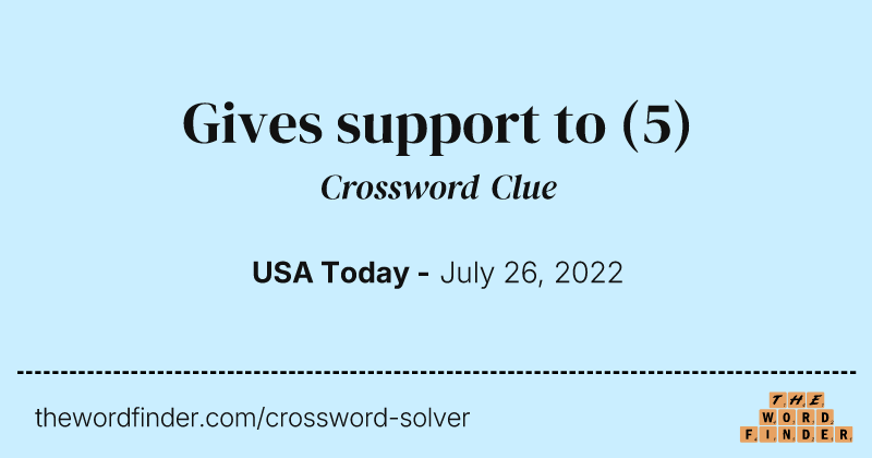 Gives support to crossword clue image