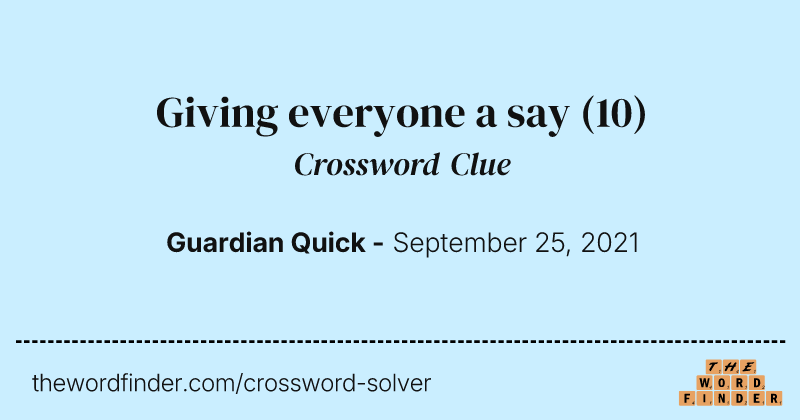 Giving everyone a say crossword clue image