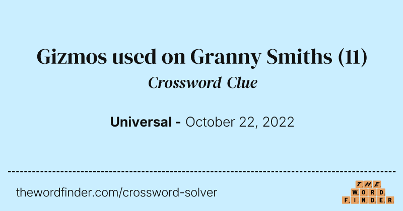 Gizmos used on Granny Smiths crossword clue image