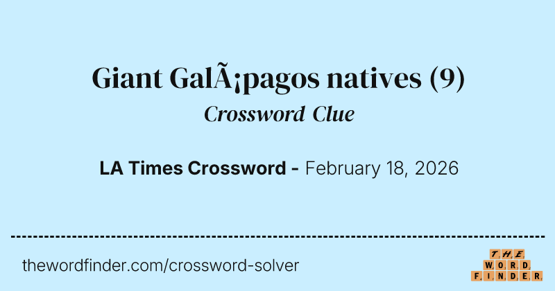Giant Galápagos natives crossword clue image