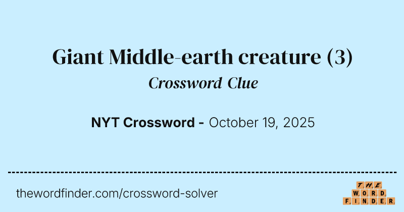 Giant Middle-earth creature crossword clue image