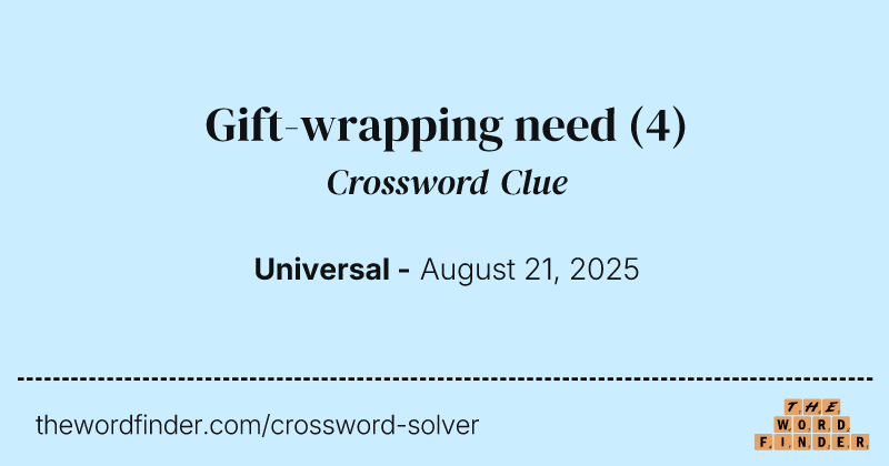 Gift-wrapping need crossword clue image