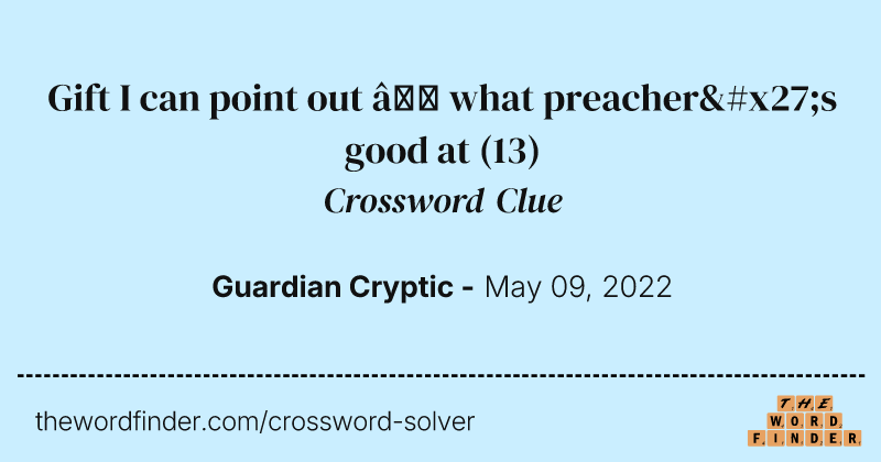 Gift I can point out — what preacher's good at crossword clue image