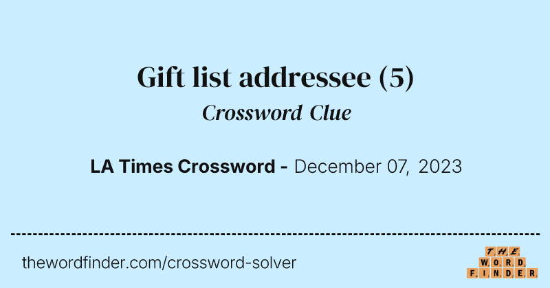 Gift list addressee crossword clue image
