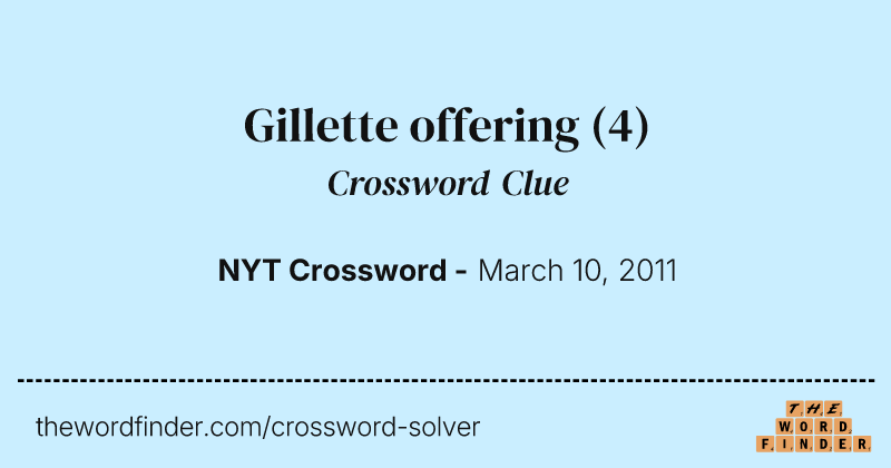 Gillette offering crossword clue image