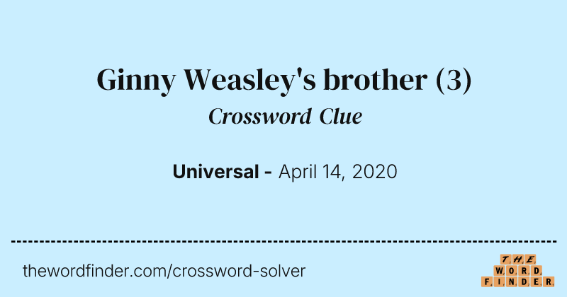 Ginny Weasley's brother crossword clue image