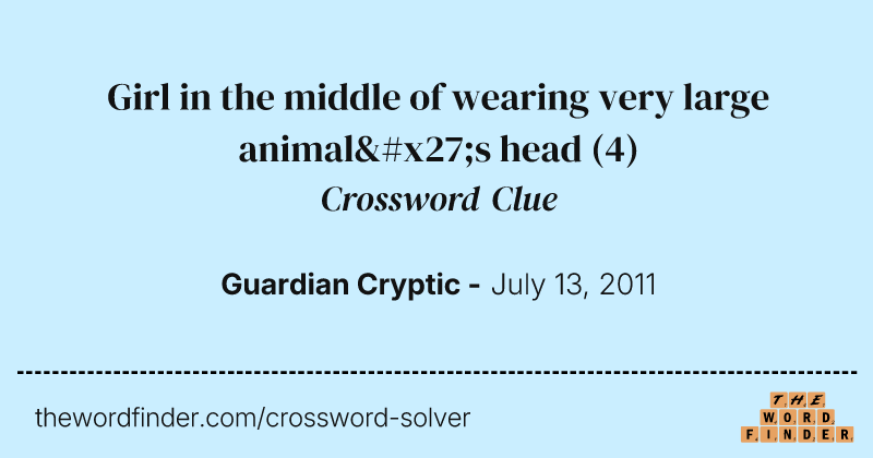 Girl in the middle of wearing very large animal's head crossword clue image