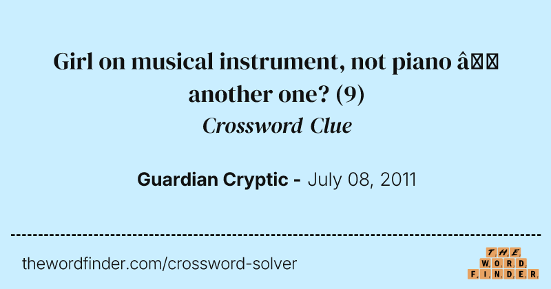 Girl on musical instrument, not piano — another one? crossword clue image