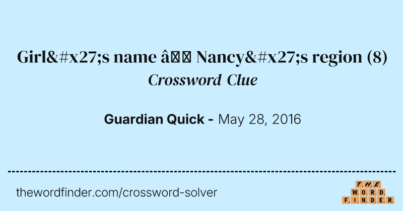 Girl's name — Nancy's region crossword clue image