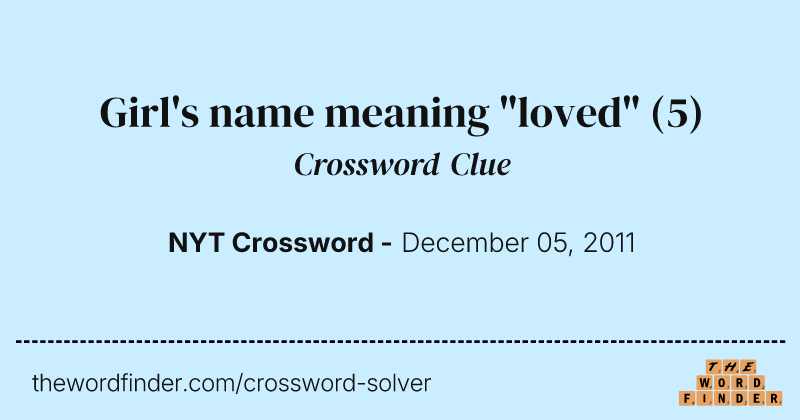 Girl's name meaning "loved" crossword clue image