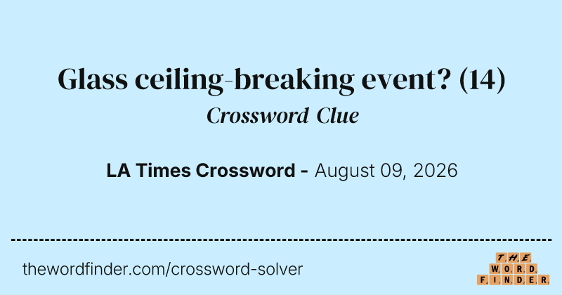 Glass ceiling-breaking event? crossword clue image