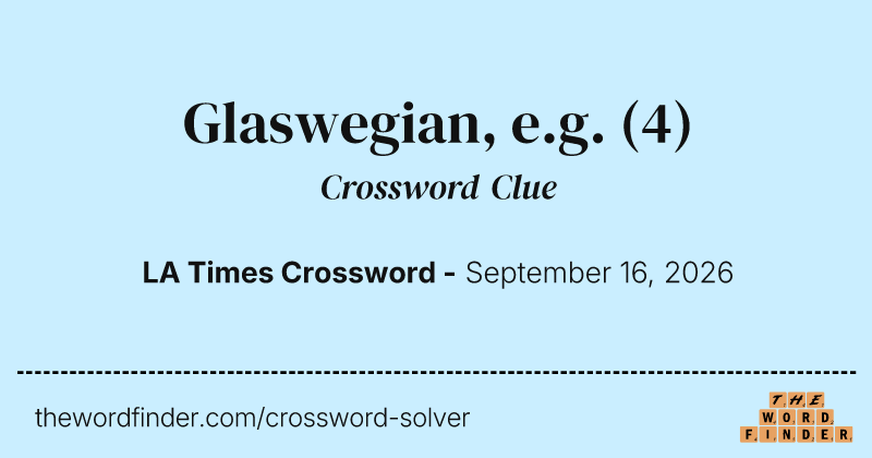 Glaswegian, e.g. crossword clue image