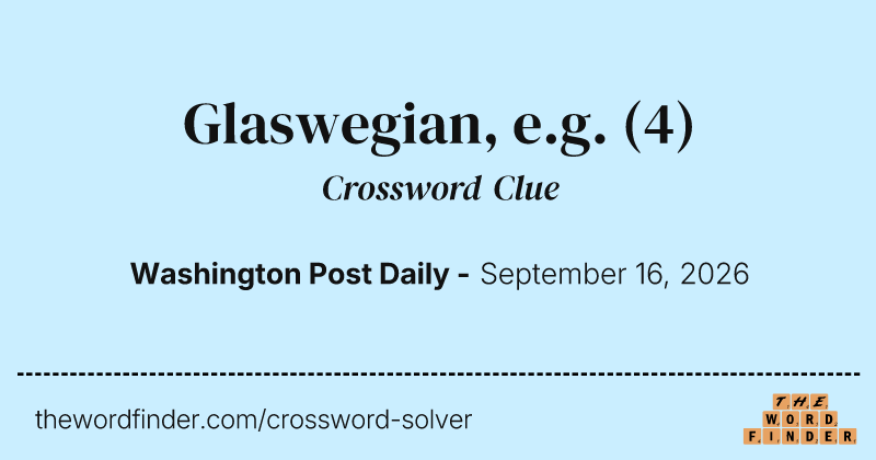 Glaswegian, e.g. crossword clue image