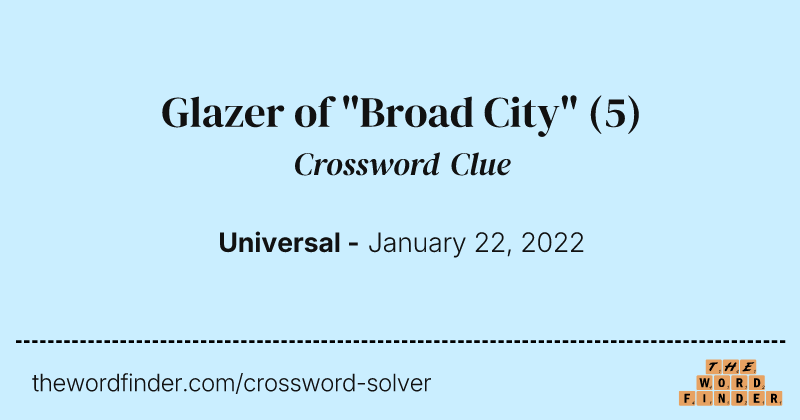 Glazer of "Broad City" crossword clue image