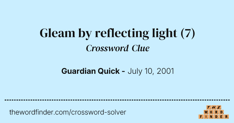 Gleam by reflecting light crossword clue image