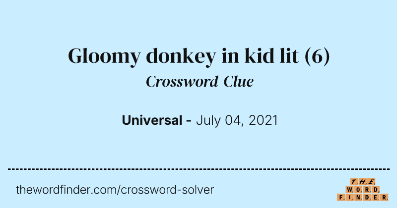Gloomy donkey in kid lit crossword clue image