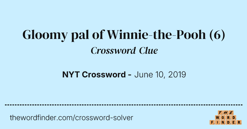 Gloomy pal of Winnie-the-Pooh crossword clue image