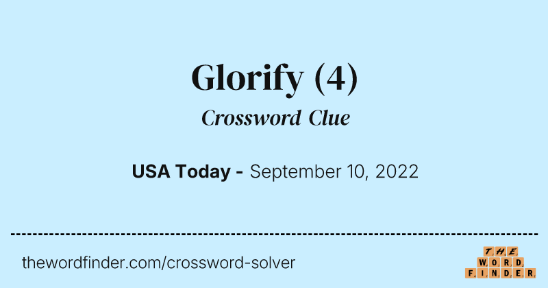 Glorify crossword clue image