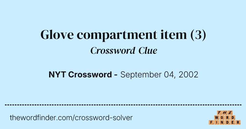 Glove compartment item crossword clue image