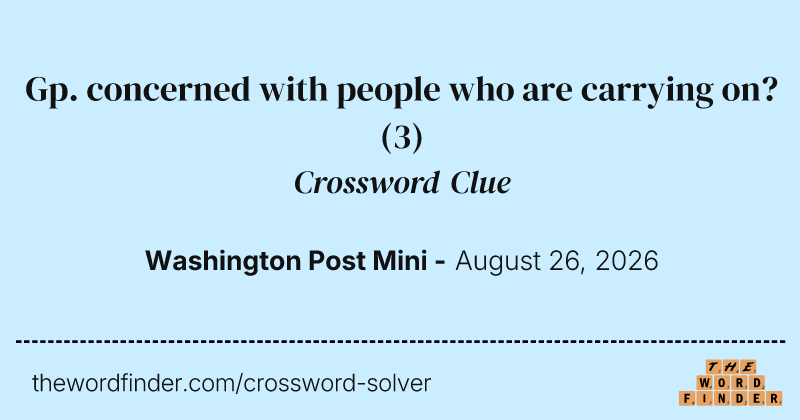 Gp. concerned with people who are carrying on? crossword clue image