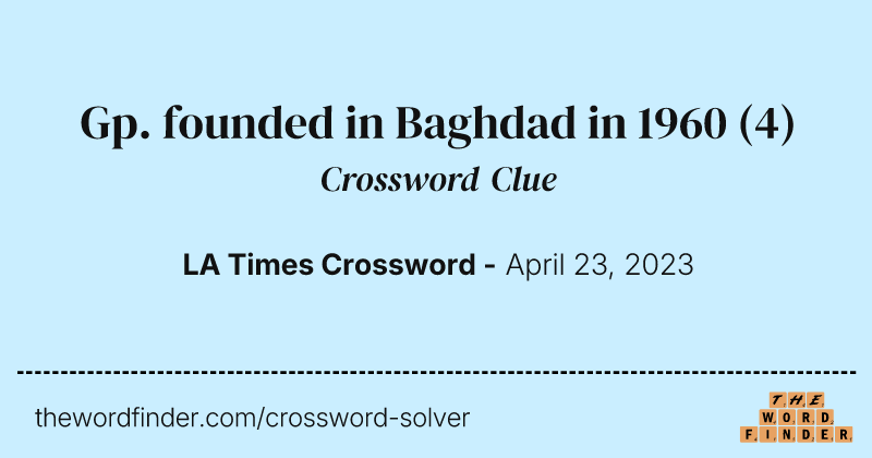 Gp. founded in Baghdad in 1960 crossword clue image