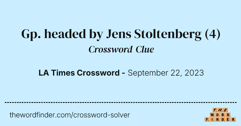 Gp. headed by Jens Stoltenberg crossword clue image