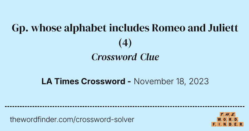 Gp. whose alphabet includes Romeo and Juliett crossword clue image