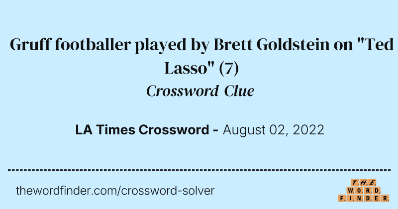 Gruff footballer played by Brett Goldstein on "Ted Lasso" crossword clue image