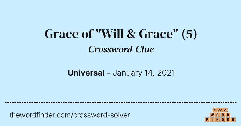 Grace of "Will & Grace" crossword clue image