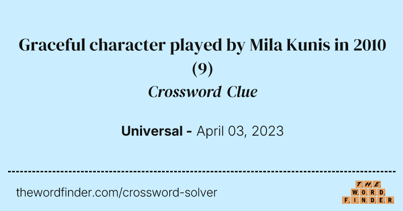 Graceful character played by Mila Kunis in 2010 crossword clue image