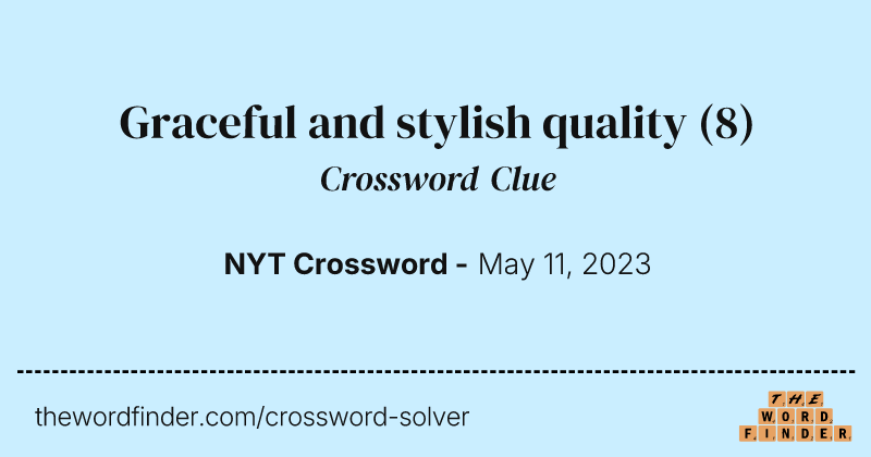 Graceful and stylish quality crossword clue image