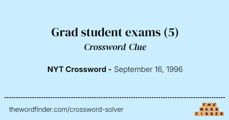 Grad student exams crossword clue image