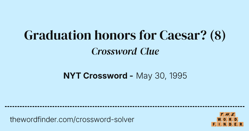 Graduation honors for Caesar? crossword clue image