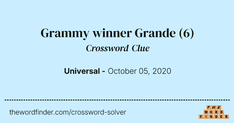 Grammy winner Grande crossword clue image