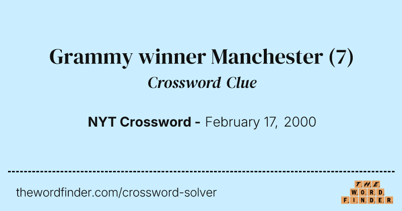 Grammy winner Manchester crossword clue image