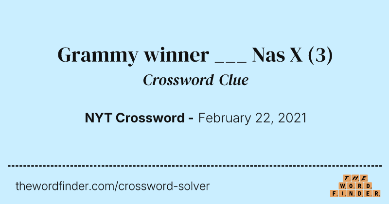 Grammy winner ___ Nas X crossword clue image