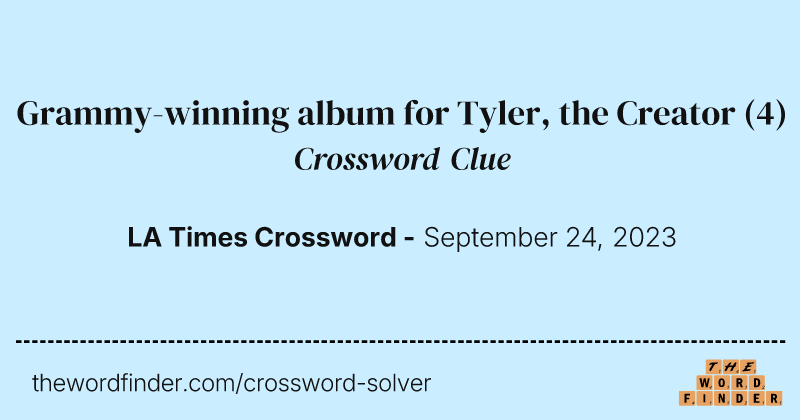 Grammy-winning album for Tyler, the Creator crossword clue image