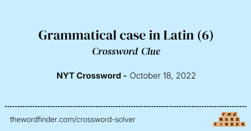 Grammatical case in Latin crossword clue image