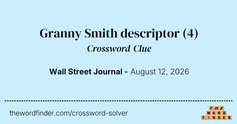 Granny Smith descriptor crossword clue image